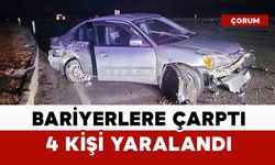 Bariyerlere çarptı: 4 yaralı