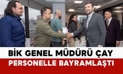 BİK Genel Müdürü Çay, Kurum personeliyle bayramlaştı