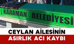 Ceylan ailesinin asırlık kaybı