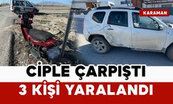Cip ile çarpışan motosikletteki 3 kişi yaralandı