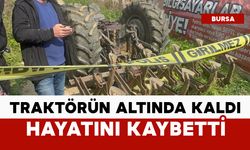 Devrilen traktörün altında kalan adam öldü