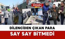 Dilenciden çıkan para say say bitmedi