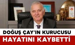 Doğuş Çay’ın kurucusu Süleyman Karakan hayatını kaybetti