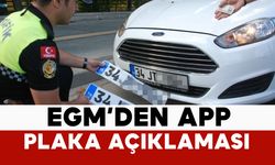 EGM'den APP plaka açıklaması