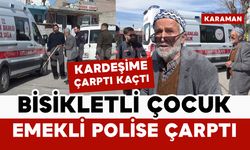 Emekli polise bisikletli çocuk çarptı ve kaçtı: 1 yaralı