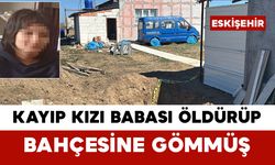 Eskişehir’de Kayıp Olarak Aranan 13 Yaşındaki Kız Ölü Bulundu