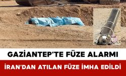 Gaziantep’te Füze Alarmı: İran’dan Atılan Füze İmha Edildi