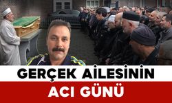 Gerçek Ailesinin Acı Günü