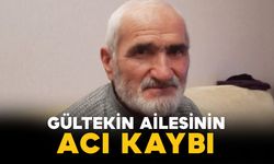 Gültekin ailesinin acı kaybı