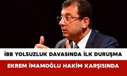 İBB Yolsuzluk Davasında İlk Duruşma: Ekrem İmamoğlu Hakim Karşısında
