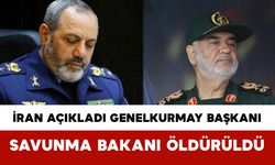 İran Açıkladı: Genelkurmay Başkanı ve Savunma Bakanı Öldürüldü