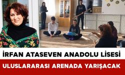 İrfan Ataseven Anadolu Lisesi’nden Uluslararası Başarı
