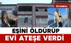 İstanbul Fatih’te Feci Olay: Eşini Öldürüp Evi Ateşe Verdi