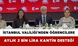İstanbul Valiliği’nden Öğrencilere Aylık 2 Bin Lira Kantin Desteği