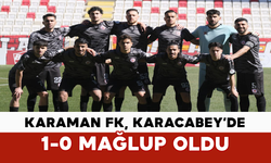 Karaman FK, Karacabey’de 1-0 Mağlup Oldu