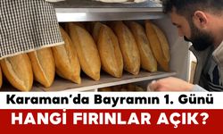 Karaman'da Bayramın 1. Günü Hangi Fırınlar Açık?