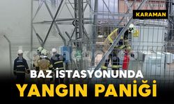Karaman'da baz istasyonu yangını paniği