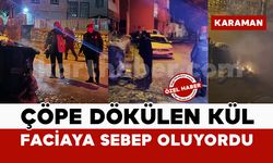 Karaman’da facianın eşiğinden dönüldü