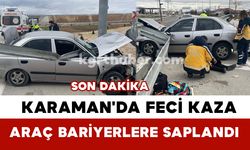 Karaman'da Feci Kaza: Araç Bariyerlere Saplandı