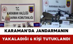 Karaman’da Jandarma Denetimi: 6 Kişi Tutuklandı