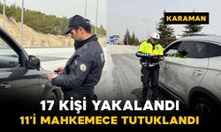 Karaman’da yakalanan 17 kişiden 11’i tutuklandı