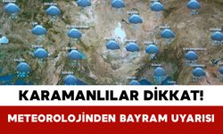 Karamanlılar Dikkat Meteorolojinden Bayramda Kritik Hava Uyarısı