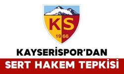 Kayserispor’dan Sert Hakem Tepkisi