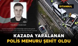 Kazada yaralanan polis memuru şehit oldu