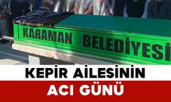 Kepir Ailesinin Acı Günü