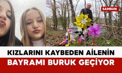 Kızlarını kazada kaybeden ailenin en acı bayramı