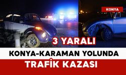 Konya-Karaman yolunda kaza: 3 yaralı