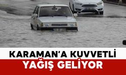 Meteoroloji uyardı: Karaman’da kuvvetli yağış geliyor