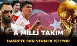 Milliler 24 yıllık hasreti bitirmek istiyor