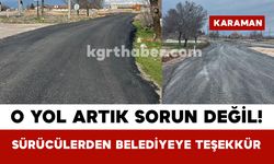 O Yol Artık Sorun Değil! Sürücülerden Belediyeye Teşekkür