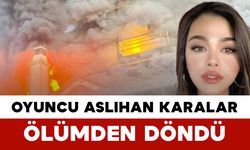 Oyuncu Aslıhan Karalar Ölümden Döndü