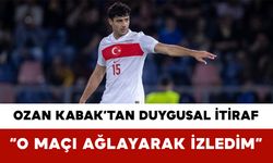 Ozan Kabak’tan Duygusal İtiraf: “O Maçı Ağlayarak İzledim”