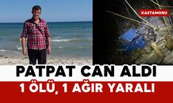 Patpat can aldı: 1 ölü, 1 ağır yaralı