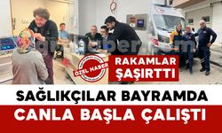 Rakamlar şaşırttı: Karaman’da sağlıkçılar bayramda canla başla çalıştı