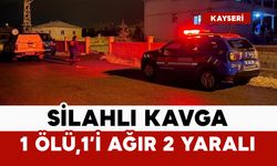 Silahlı kavga: 1 ölü, 1’i ağır 2 yaralı