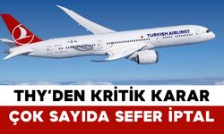 THY’den Kritik Karar: Çok Sayıda Sefer İptal