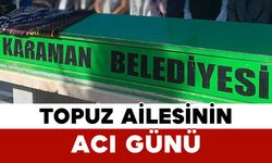 Topuz Ailesinin Acı Günü