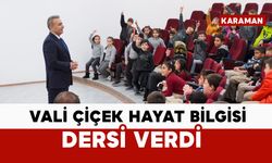 Vali Çiçek, öğrencilere "Hayat Bilgisi" dersi verdi