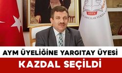 Yargıtay üyesi Şaban Kazdal Anayasa Mahkemesi üyeliğine seçildi