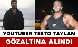YouTuber Testo Taylan Gözaltına Alındı