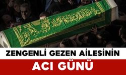 Zengenli Gezen Ailesinin Acı Günü