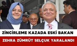 Zincirleme Kazada Eski Bakan Zehra Zümrüt Selçuk Yaralandı