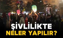 Şivlilikte neler yapılır?