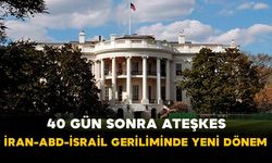 40 Gün Sonra Ateşkes: İran-ABD-İsrail Geriliminde Yeni Dönem