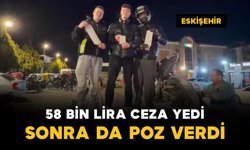 58 bin TL'lik ceza tutanağı ile poz verdi