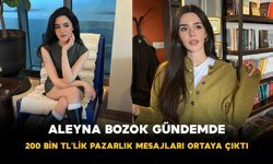 Aleyna Bozok Gündemde: 200 Bin TL’lik Pazarlık Mesajları Ortaya Çıktı